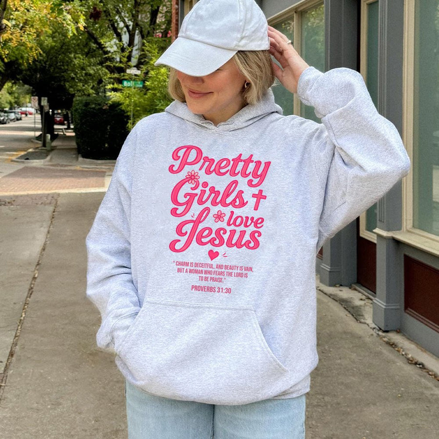 Pretty Girls Love Jesus Hoodie | Proverbs 31:30 Christian Graphic Sweatshirt | Premium Cotton-Blend | Religious Gift For Her