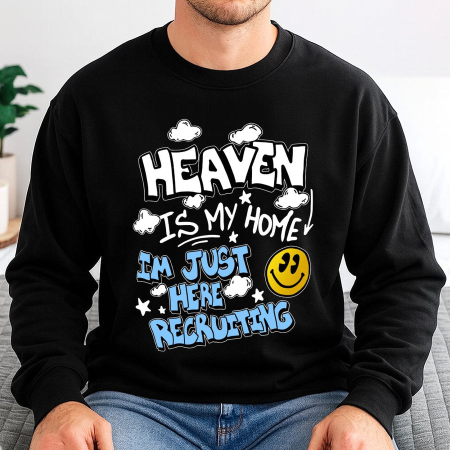Heaven Is My Home Sweatshirt | Christian Graphic Design | Premium Cotton Blend | Faith-Based Apparel Gift For Believers