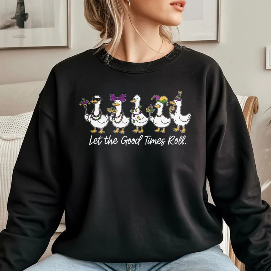 Mardi Gras Sweatshirt | Silly Goose Let The Good Times Roll Graphic | Premium Cotton Blend Crewneck | Unisex Fat Tuesday Festival Party Gift
