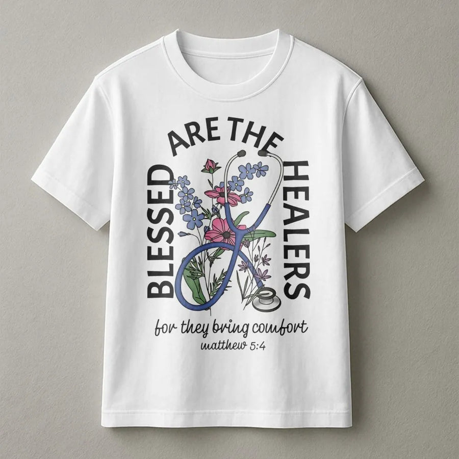 Blessed Are The Healers T-Shirt | Floral Stethoscope Bible Verse Design | Premium 100% Cotton | Religious Nurse Appreciation Gift