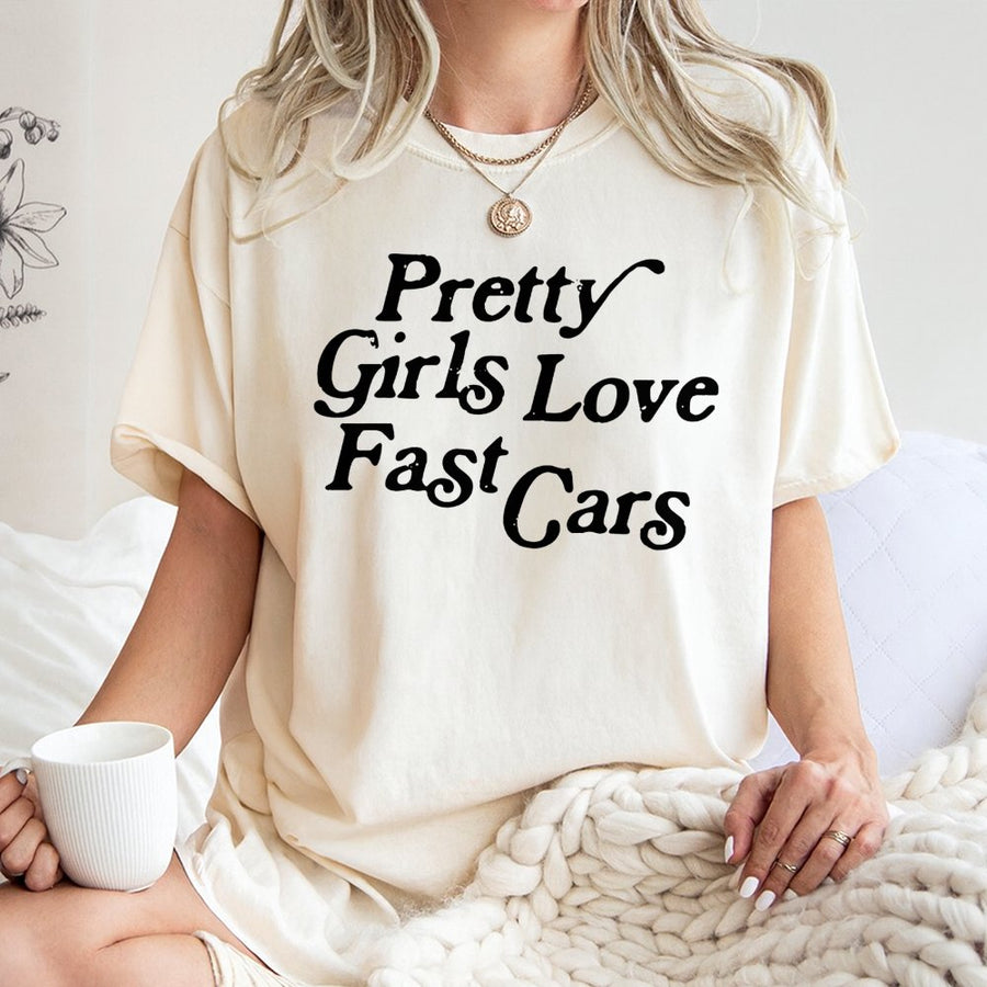 Pretty Girls Love Fast Cars T-Shirt | Vintage Style Racing Graphic Tee | Premium 100% Cotton | Car Enthusiast Gift for Women