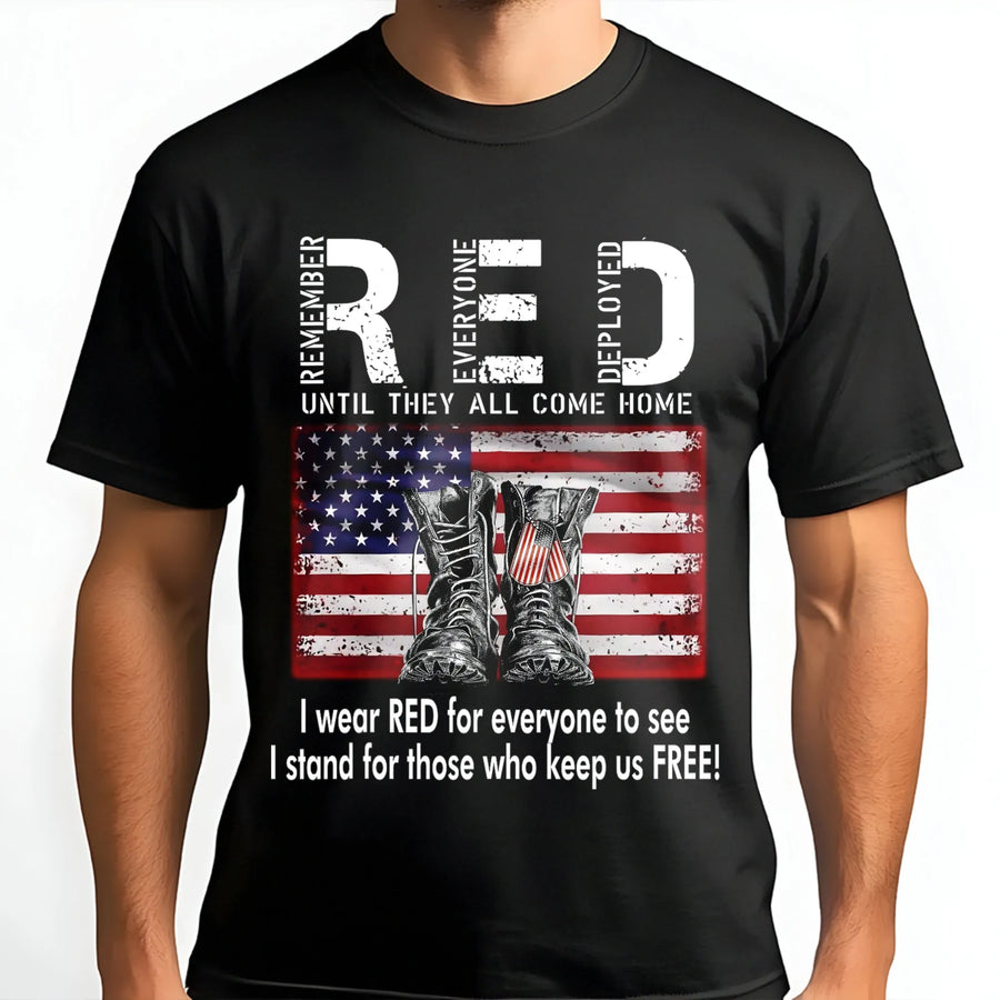 R.E.D. Friday T-Shirt | Remember Everyone Deployed Military Design | Premium Soft Cotton Tee | Patriotic Gift for Veterans & Army Families