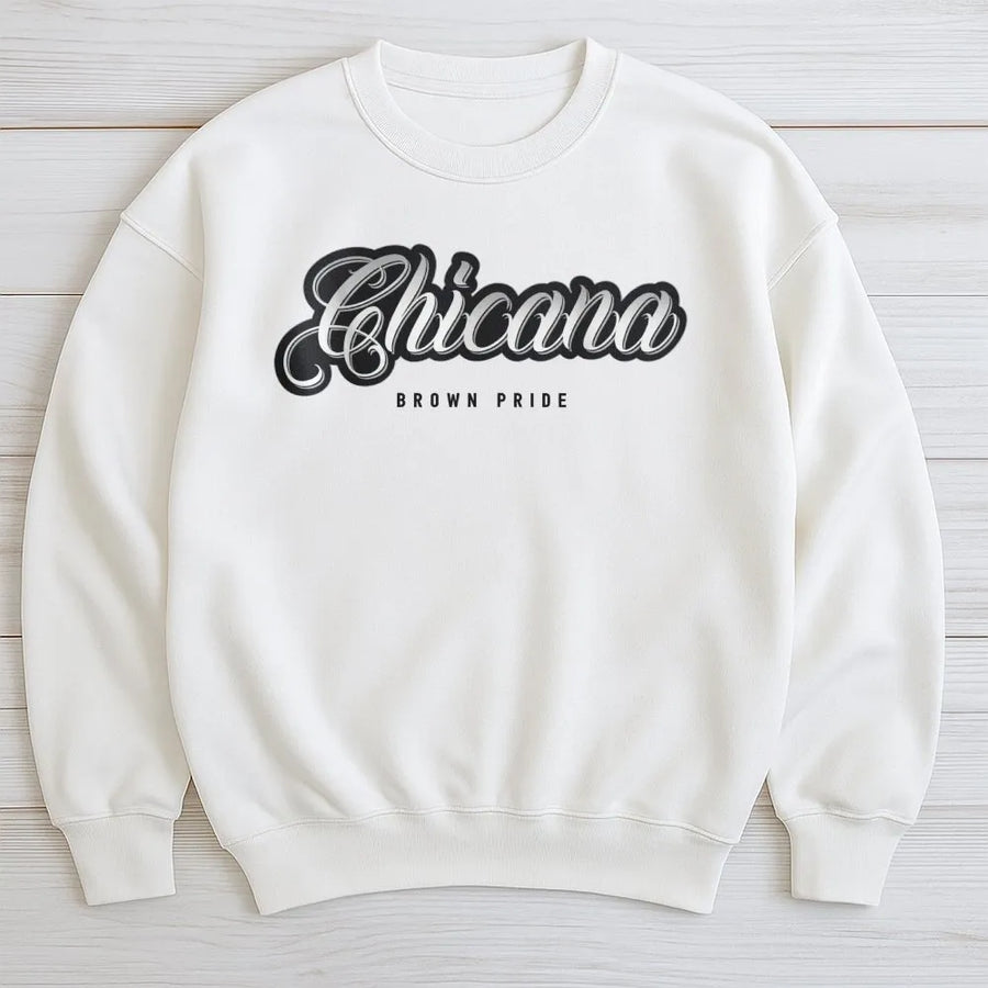 Chicana Brown Pride Sweatshirt | Latina Heritage Script Design | Premium Combed Cotton Blend | Cultural Empowerment Gift for Women