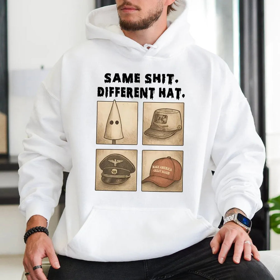 Same Shit Different Hat Hoodie | Protest Statement Design | Premium Cotton-Blend Unisex Pullover | Funny Satirical Gift for Activists