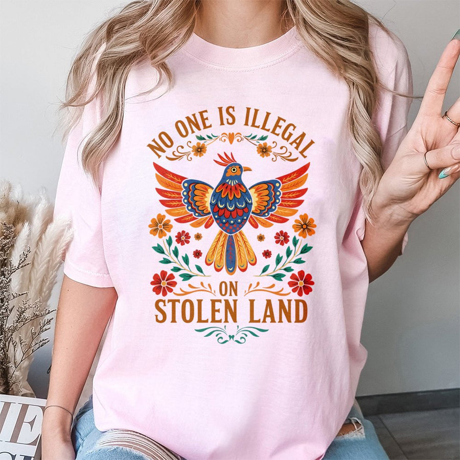 No One Is Illegal On Stolen Land T-Shirt | Folk Art Bird Graphic Print | Premium Soft Cotton Tee | Social Justice Activist Gift Apparel