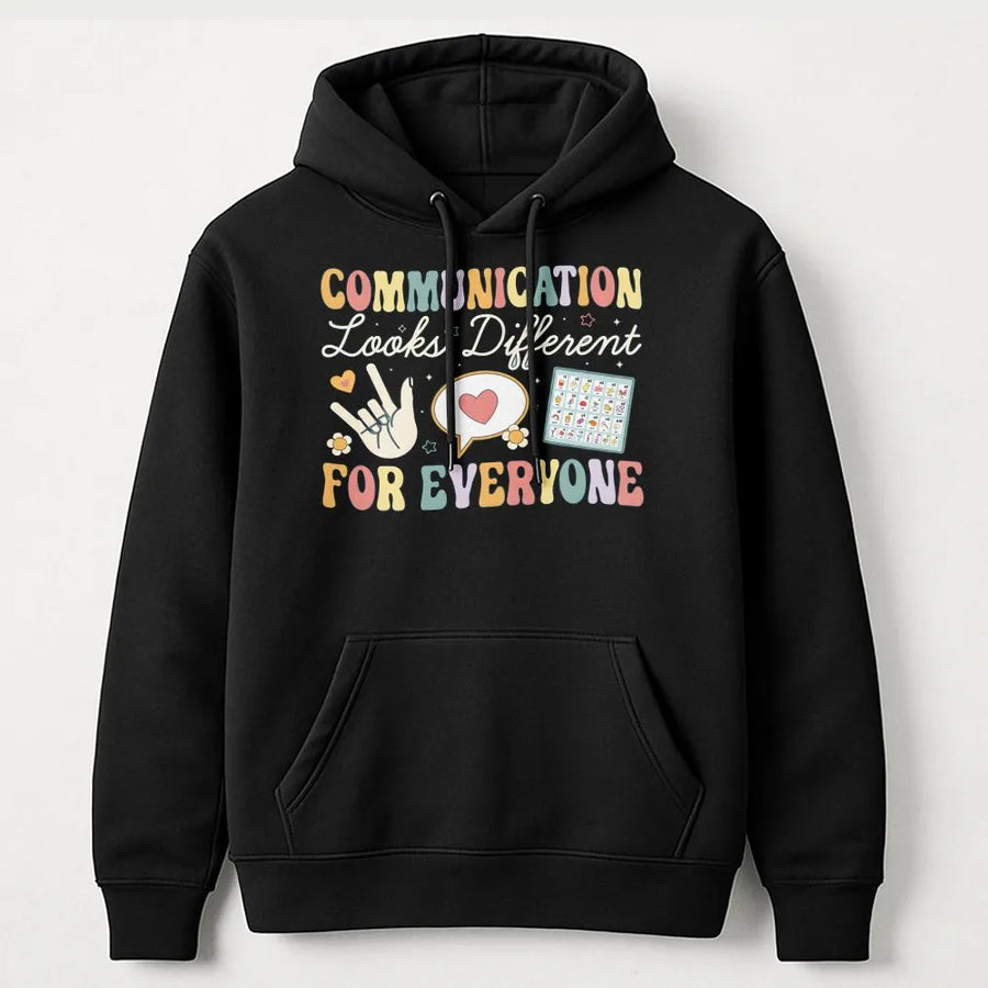 Communication Looks Different For Everyone Hoodie | Neurodiversity Awareness Shirt | Soft Cotton-Blend | Speech Therapy Gift For SLP And Autism Mom
