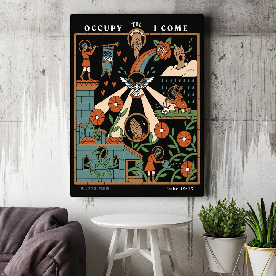 Occupy Til I Come Canvas Print | Luke 19:13 Christian Wall Art | Premium Gallery Wrapped | Faithful Religious Gift for Home Decor