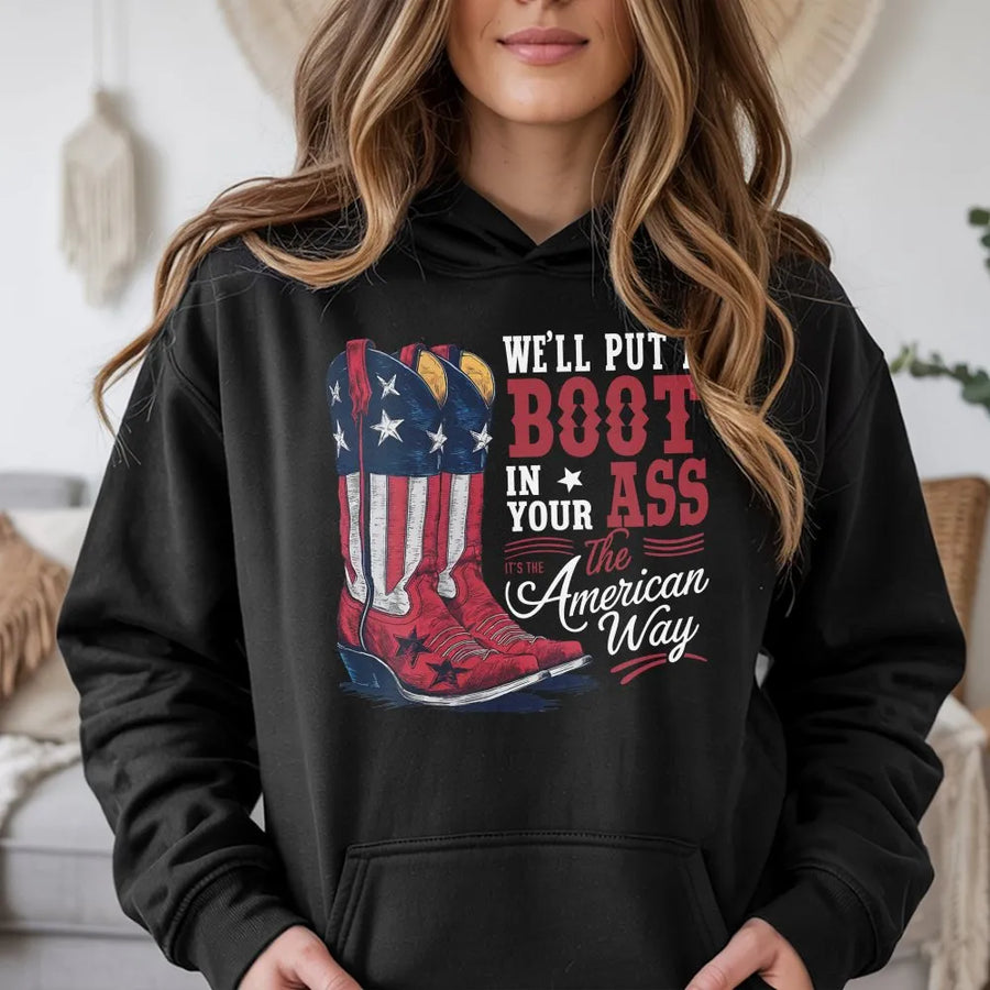 Patriotic American Flag Hoodie | Cowboy Boots 'Boot In Your Ass' Graphic | Premium Unisex Pullover | 4th of July Gift for Men & Women