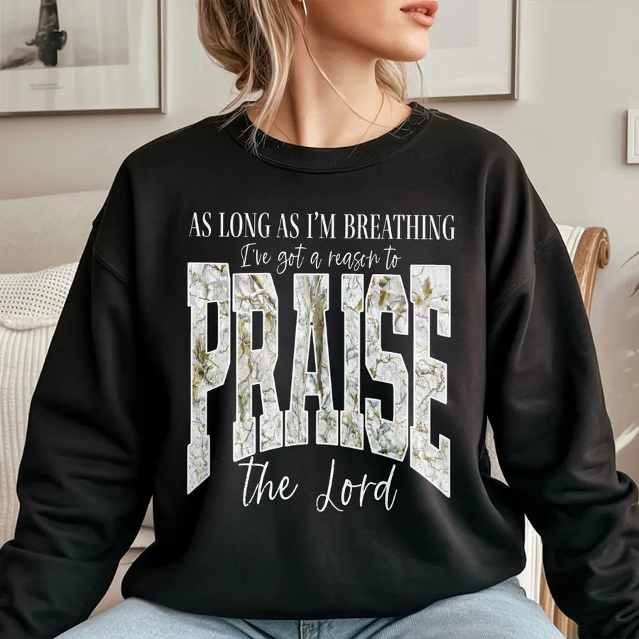 Praise The Lord Sweatshirt | As Long As I'm Breathing Faith Quote | Premium Cotton Blend | Christian Gift For Women And Men