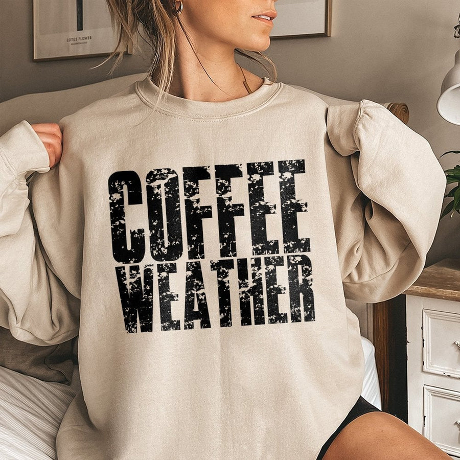 Coffee Weather Sweatshirt | Distressed Typography Graphic | Premium Cotton Blend | Cozy Fall Autumn Gift For Coffee Lovers