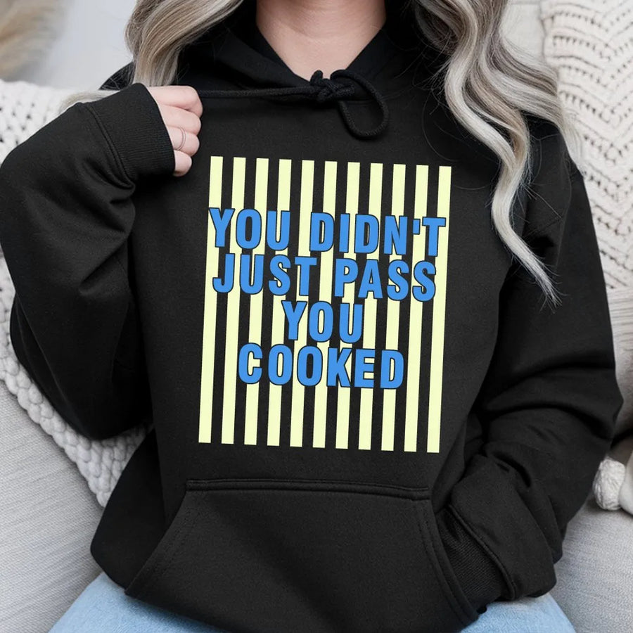 Funny Meme Hoodie "You Cooked" | Gen Z Slang Pullover Sweatshirt | Soft Cotton-Poly Blend | Congratulations Gift for Student Passing Exam