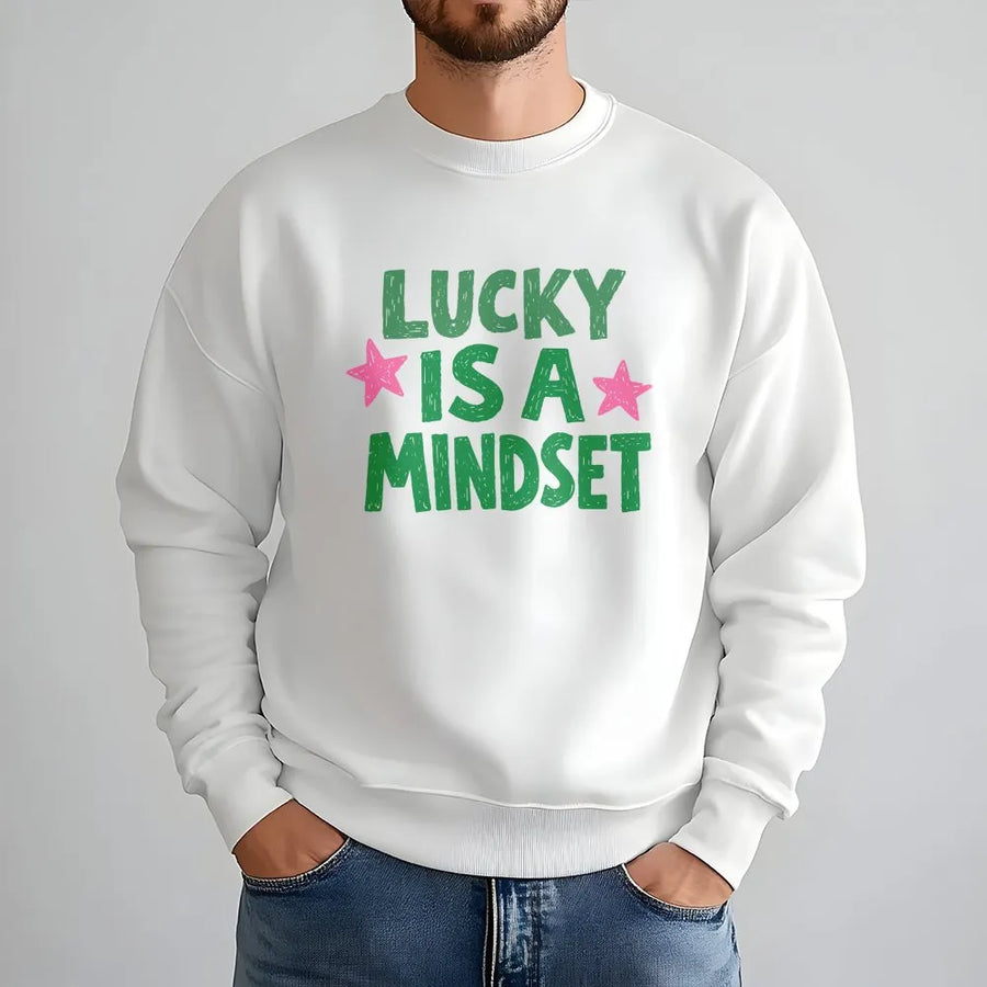 Lucky Is A Mindset Sweatshirt | Positive Quote Graphic Sweater | Soft Cotton-Poly Blend | Unisex Inspirational Gift For Him And Her