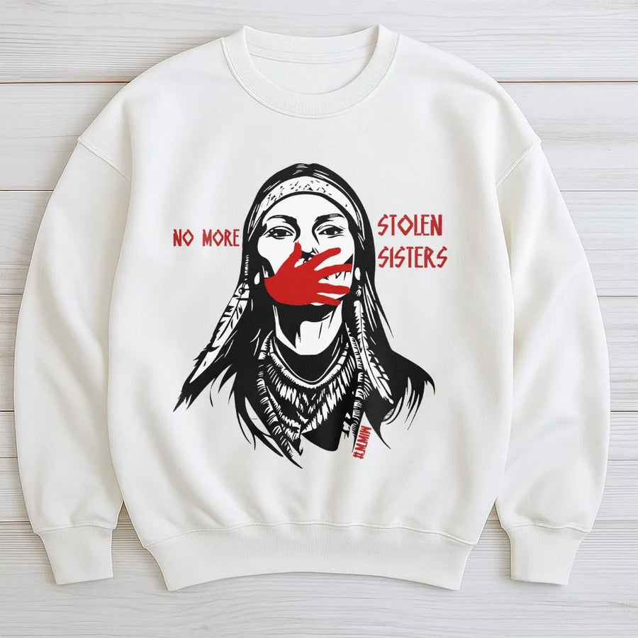 No More Stolen Sisters Sweatshirt | MMIW Red Handprint Graphic Tee | Premium Cotton | Indigenous Rights Awareness Gift