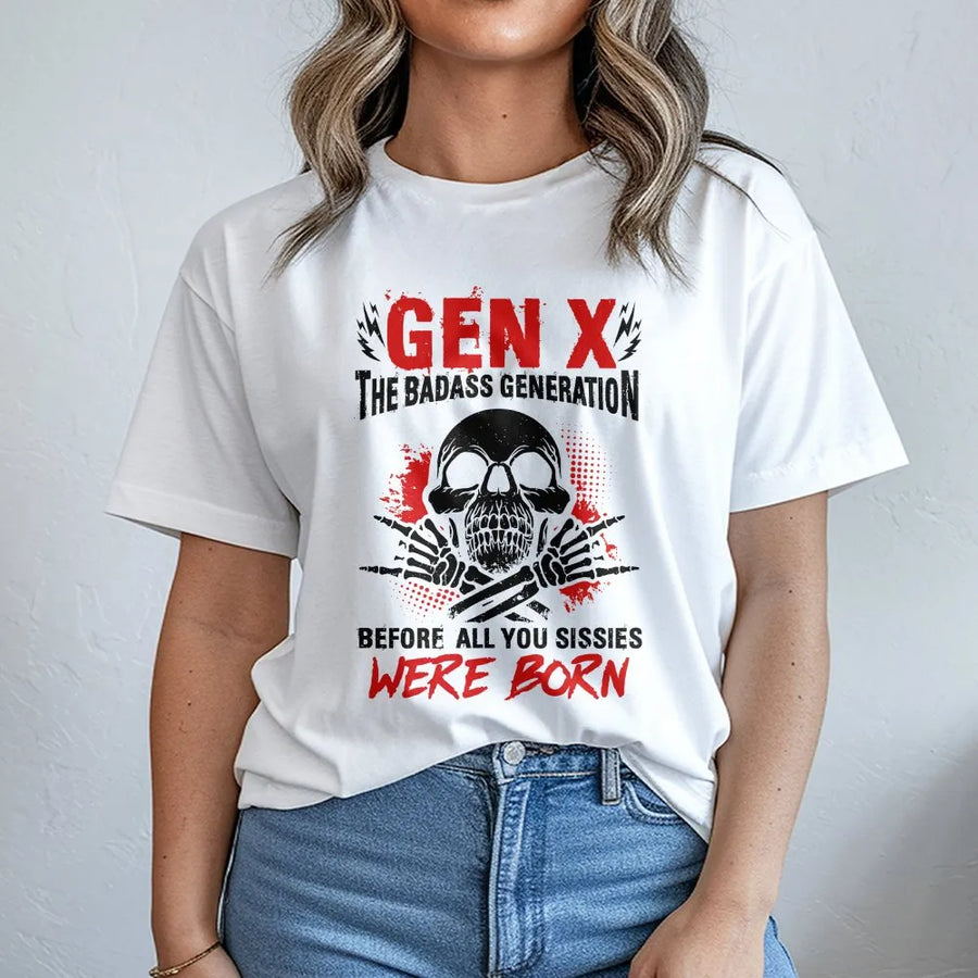 Gen X T-Shirt | Funny Badass Generation Skull Graphic | Premium Cotton Blend Sweatshirt | Sarcastic Birthday Gift for Men & Women
