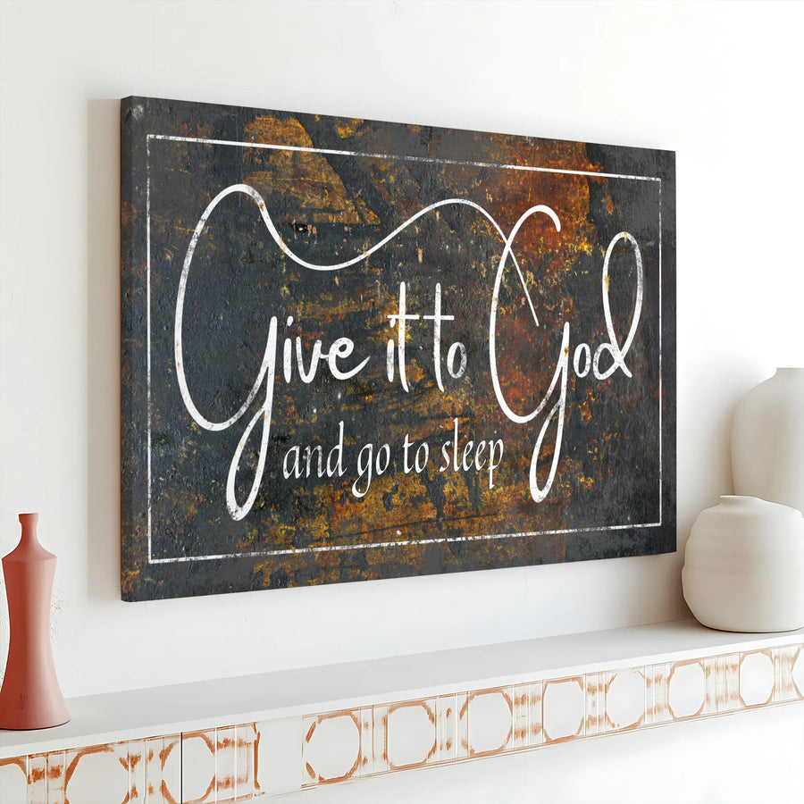 Give it to God Canvas Wall Art | Rustic Inspirational Quote | Premium Canvas Print | Christian Faith Home Decor Gift