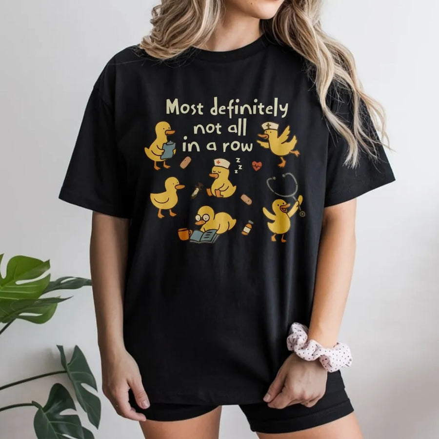 Funny Nurse Ducks T-Shirt | Retro Cartoon 'Not In A Row' Graphic | Cozy Cotton Blend | Nurse Appreciation Gift for Nursing Student