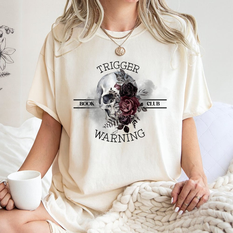 Trigger Warning Book Club T-Shirt | Dark Romance Gothic Skull Graphic | Premium Soft Cotton Tee | Bookish Gift for Readers and Bibliophiles
