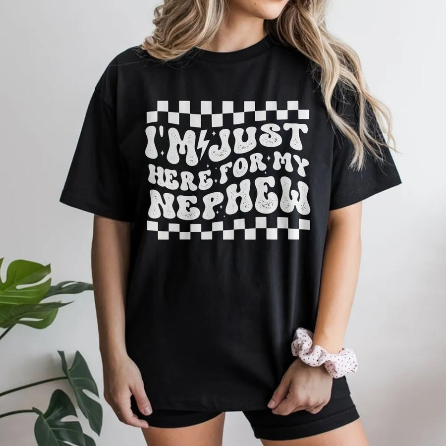 I'm Just Here For My Nephew T-Shirt | Retro Wavy Text Graphic Sweatshirt | Premium Cotton Blend | Funny Gift For Aunt, Proud Auntie Apparel