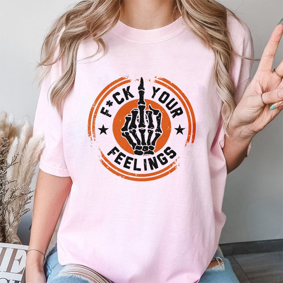 Fck Your Feelings T-Shirt | Skeleton Middle Finger Graphic | Premium 100% Cotton | Savage Streetwear Gift For Men And Women