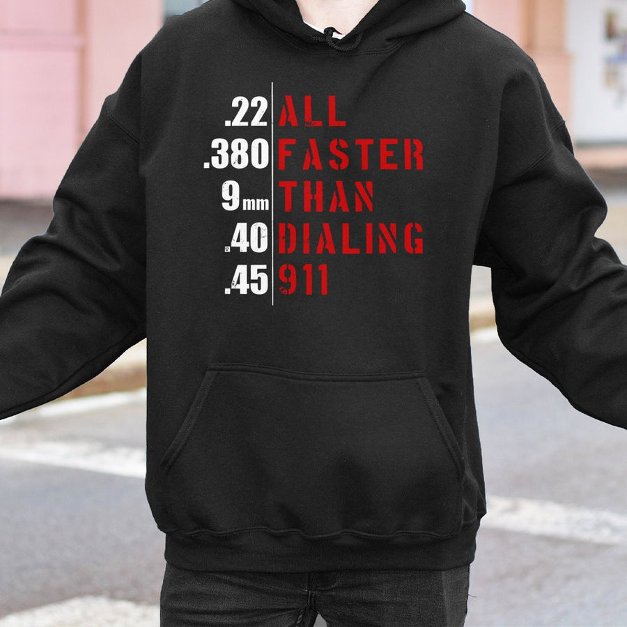 Faster Than Dialing 911 Hoodie | 2nd Amendment Graphic Print | Premium Cotton Blend | Patriotic Pro Gun Gift For Men & Women