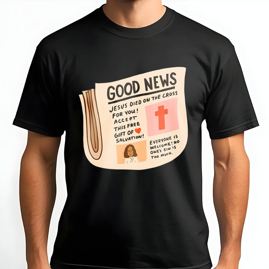 Good News Christian T-Shirt | Jesus Died On The Cross Graphic Tee | Premium 100% Cotton Apparel | Faith-Based Gift For Men And Women