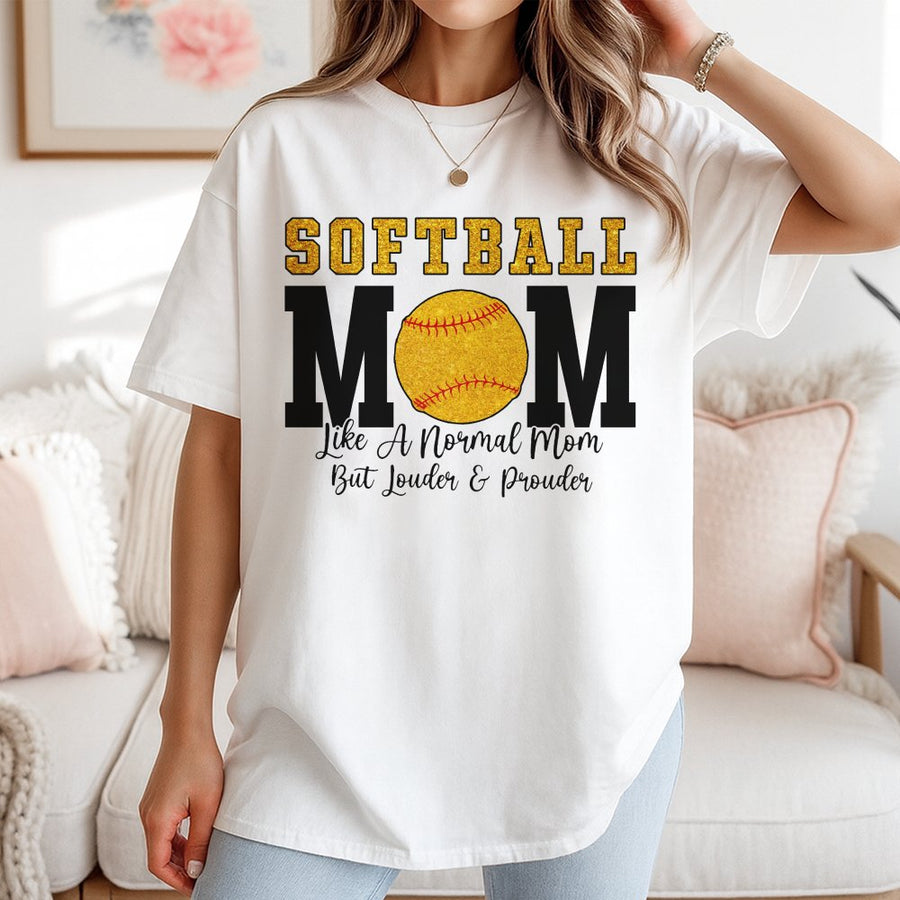 Softball Mom T-Shirt | Like A Normal Mom But Louder & Prouder Graphic | 100% Premium Cotton Tee | Gift for Softball Player Mom Fans