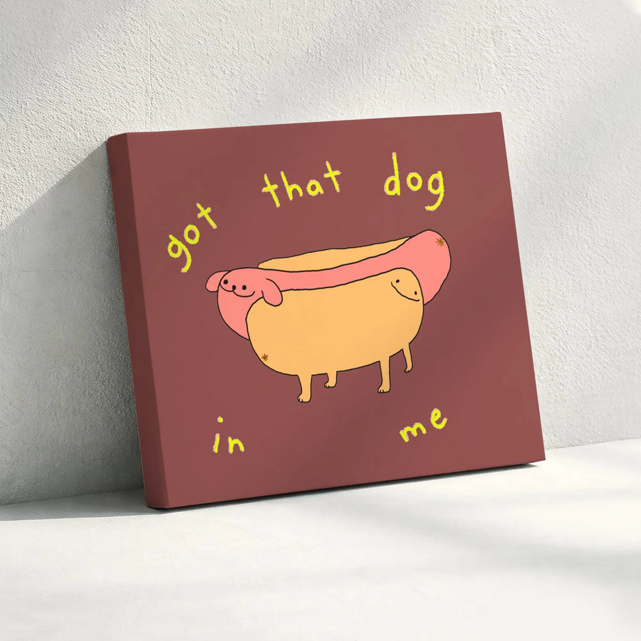 Got That Dog In Me Canvas Wall Art | Funny Meme Hot Dog Art Print | Premium Gallery Canvas | Humorous Dorm Decor Gift for Gen Z