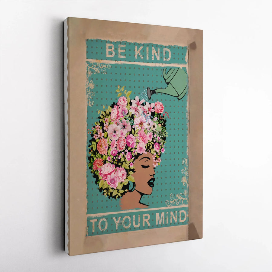 Be Kind To Your Mind Wall Art | Black Woman Floral Afro Design | Premium Gallery Canvas | Mental Health Awareness Gift