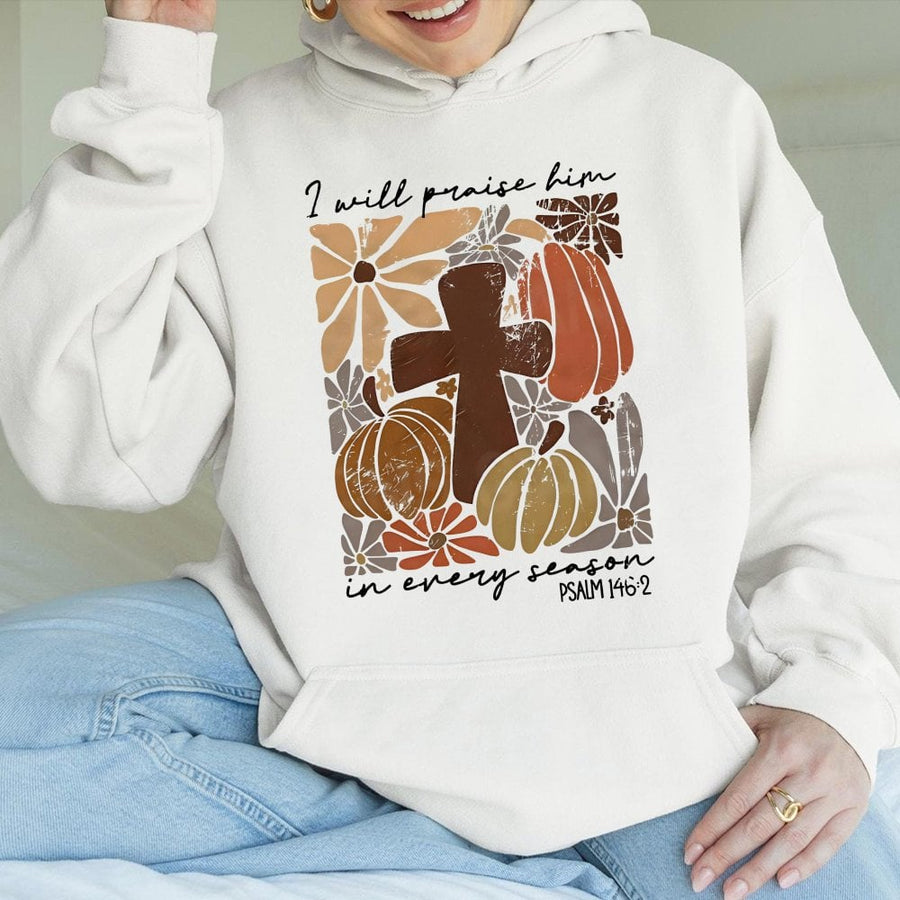 I Will Praise Him In Every Season Hoodie | Boho Christian Pumpkin Cross Graphic | Soft Cotton-Poly Blend | Religious Gift for Women