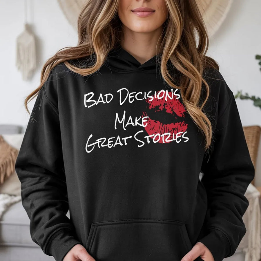 Bad Decisions Make Great Stories Hoodie | Red Lips Graphic Print | Premium Cotton Blend | Funny Slogan Gift For Women And Girls