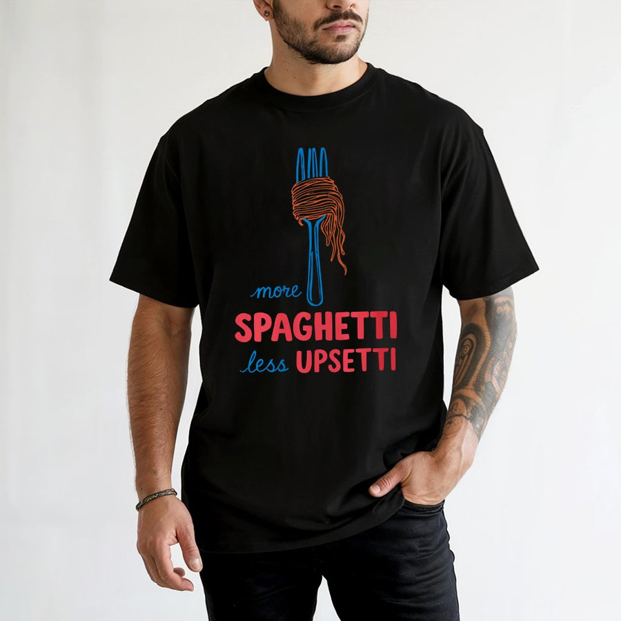 More Spaghetti Less Upsetti T-Shirt | Funny Food Graphic Tee | Premium 100% Cotton | Quirky Gift for Pasta Lovers & Foodies