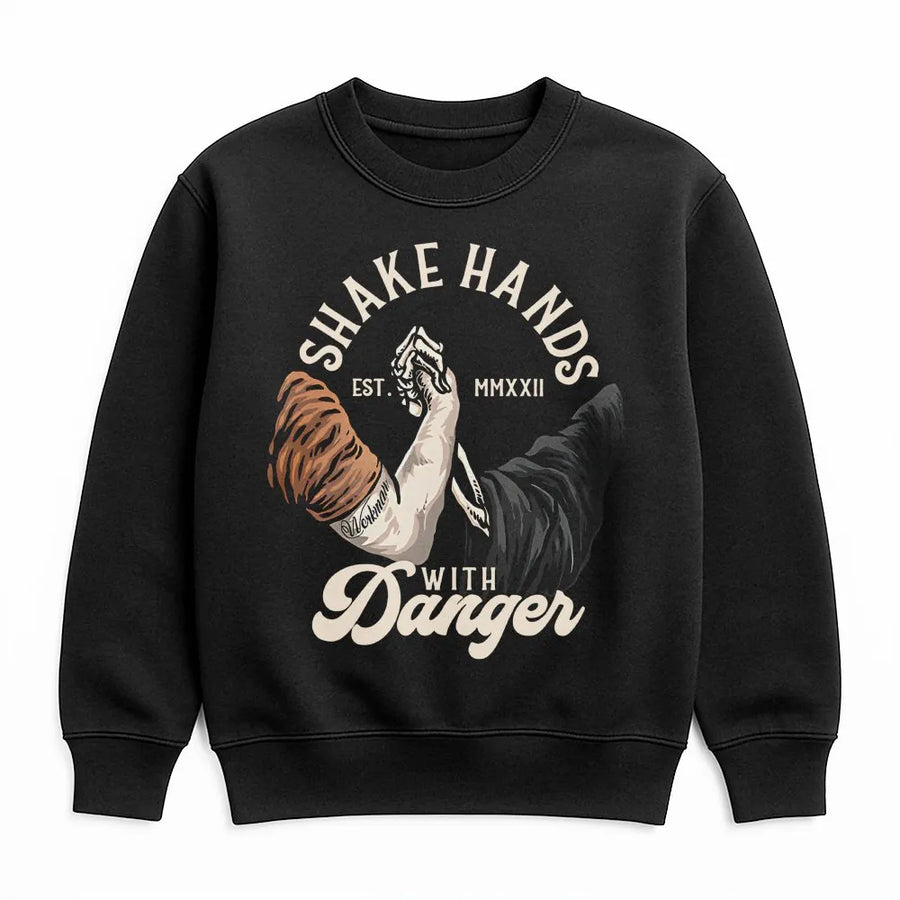 Shake Hands With Danger Sweatshirt | Skeleton Arm Wrestling Graphic | Premium Cotton Blend Pullover | Gift For Blue Collar Worker Mechanic