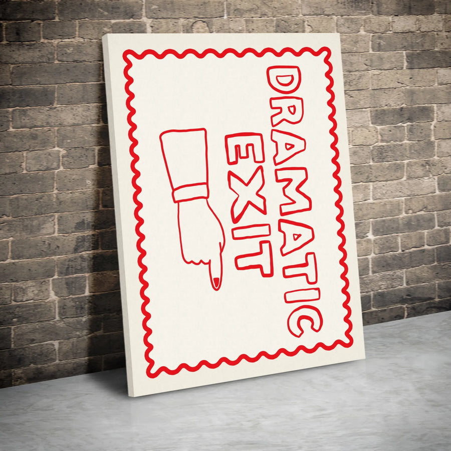 Dramatic Exit Wall Art | Funny Pointing Finger Typography Print | Premium Gallery Wrapped Canvas | Office Decor & Home Gift