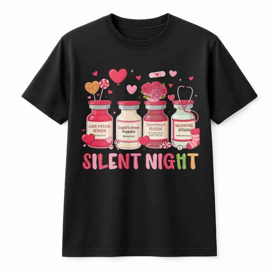Silent Night Valentine Nurse T-Shirt | Funny Medical Potion Drug Humor | Premium Cotton Graphic Tee | Gift for RN LPN CNA Healthcare Workers