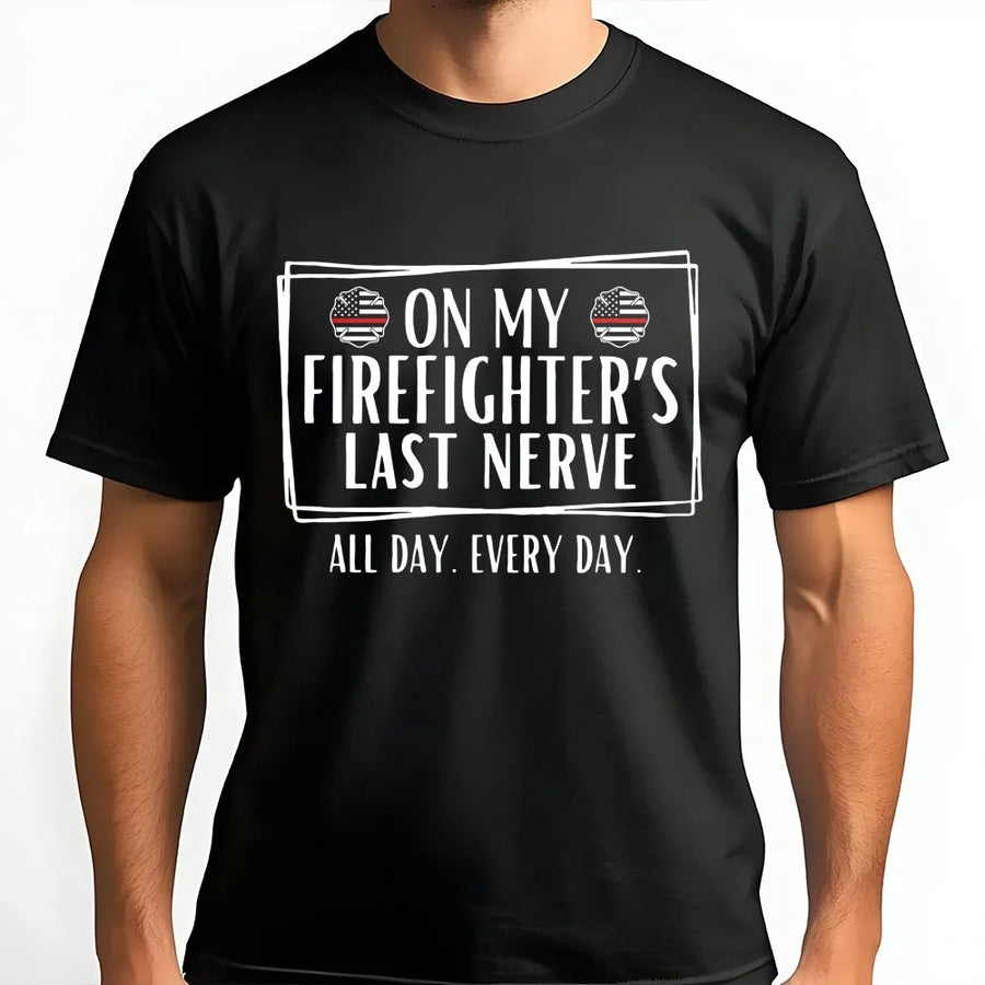 Firefighter Wife T-Shirt | Funny 'On My Last Nerve' Graphic Sweatshirt | Premium Soft Blend | Unique Gift for Fireman Spouse