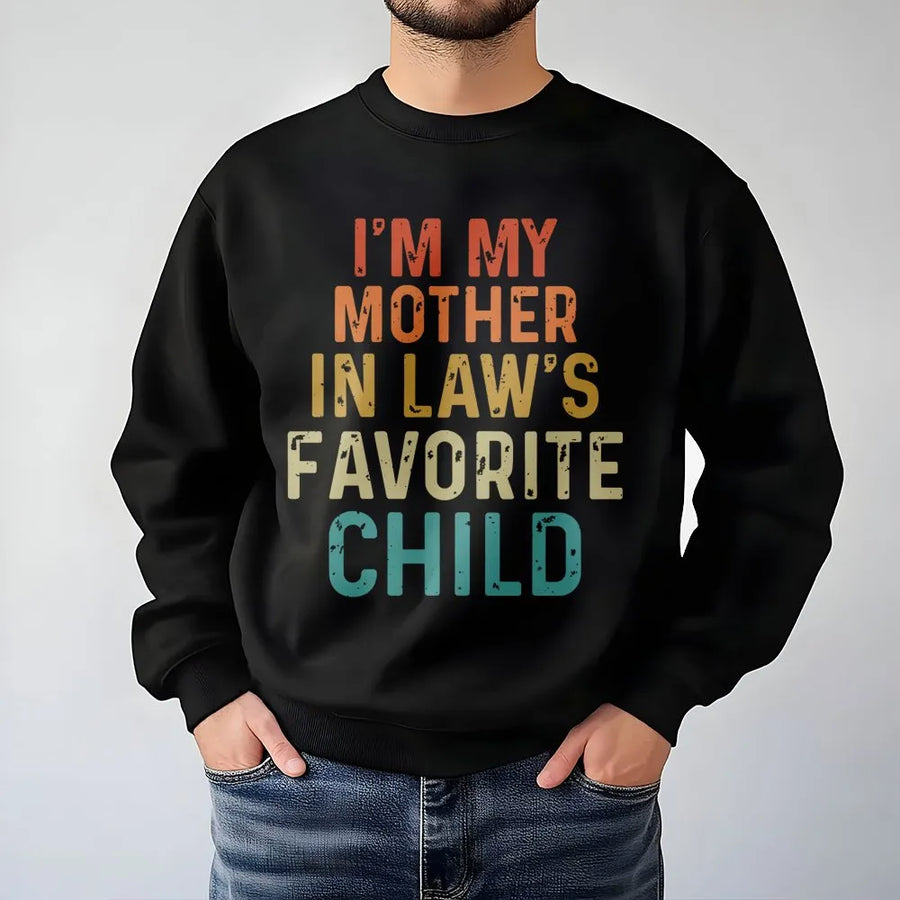 Favorite Child Sweatshirt | Funny Mother In Law Quote | Retro Graphic Premium Crewneck | Gift For Daughter In Law Or Son In Law