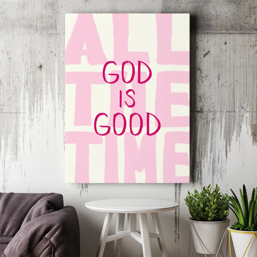 God Is Good All The Time Canvas | Pink Typographic Christian Wall Art | Premium Gallery Wrap Decor | Religious Home Gift for Women