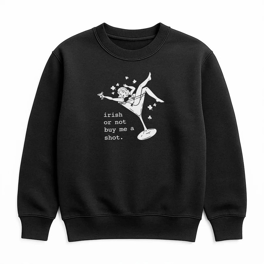 Irish Or Not Buy Me A Shot Sweatshirt | Retro Pin-Up Martini Design | Premium Cotton-Blend Fleece | Funny St Patricks Day Party Gift For Her