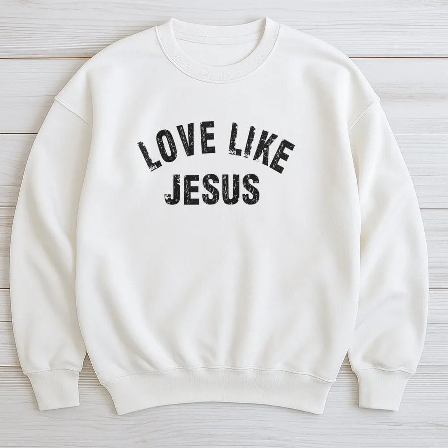 Love Like Jesus Sweatshirt | Distressed Graphic Faith Apparel | Premium Unisex Crewneck | Religious Christian Gift for Men and Women