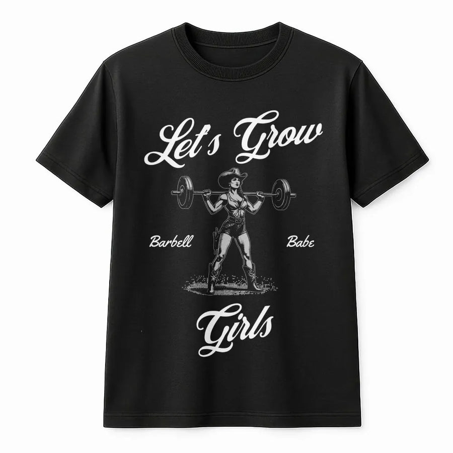 Lets Grow Girls Gym T-Shirt | Western Cowgirl Barbell Design | Premium 100% Cotton | Fitness Workout Apparel Gift for Women