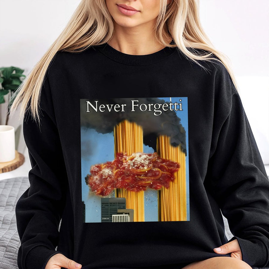 Never Forgetti Sweatshirt | Funny Pasta Meme Graphic | Premium Cotton Blend Crewneck | Unisex Edgy Humorous Gift for Friends