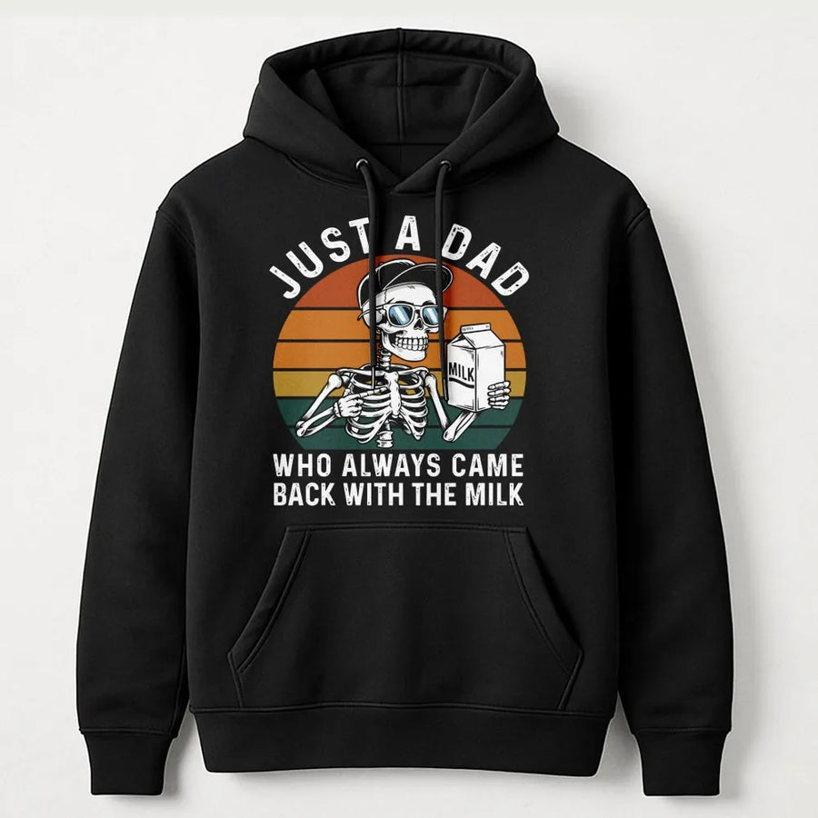Just A Dad Who Always Came Back With The Milk Hoodie | Retro Skeleton Funny Graphic Pullover | Premium Cotton Blend | Gift For Dad Father's Day 2026
