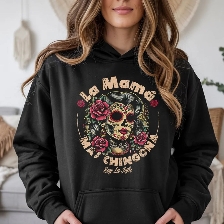 La Mamá Más Chingona Hoodie | Sugar Skull Calavera Graphic | Premium Cotton Blend | Gift for Latina Mom & Jefa