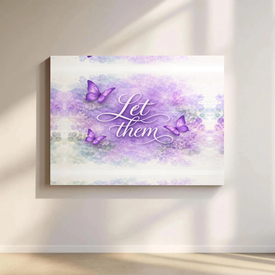 Inspirational Butterfly Canvas Wall Art | Let Them Quote with Purple Butterflies | Premium Canvas Print | Motivational Home Decor Gift for Women