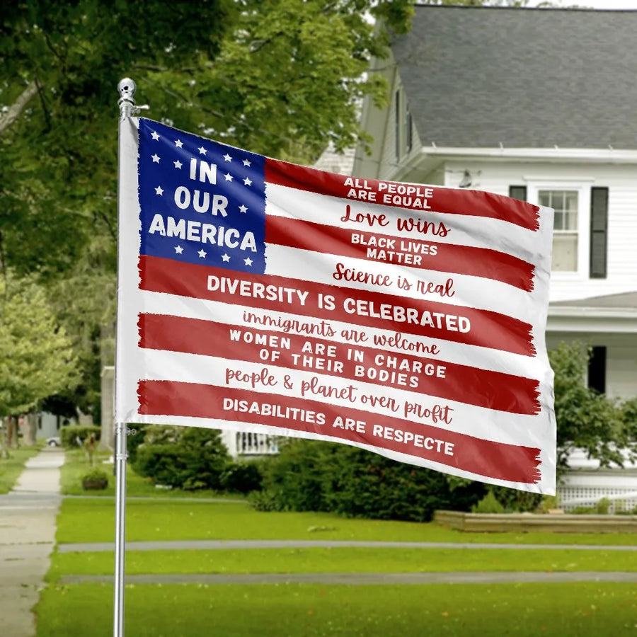 In Our America House Flag | Progressive Values Yard Banner | Double Sided Weather-Resistant Polyester | Liberal Democrat Home Decor Gift