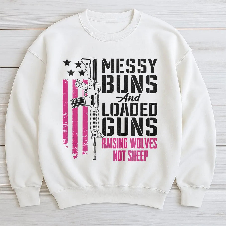 Messy Buns and Loaded Guns Sweatshirt | Patriotic Rifle Flag Graphic | Soft Cotton Blend | Gift for Conservative Women and Moms