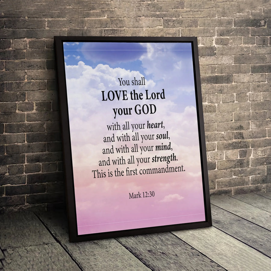 Mark 12:30 Scripture Canvas Wall Art | Christian Bible Verse Decor | Premium Fade-Resistant Print | Spiritual Gift for Home or Church