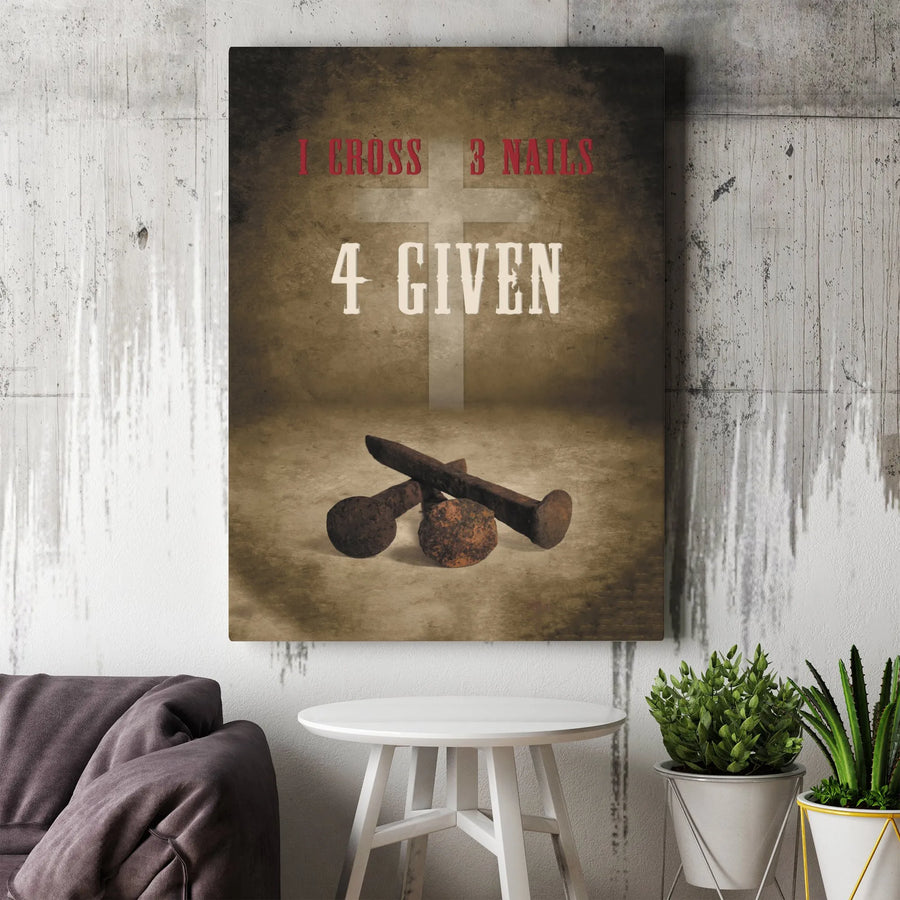 Christian Cross Canvas Print | 1 Cross 3 Nails 4 Given Art | Premium Gallery Wrapped Canvas | Inspirational Religious Home Decor Gift
