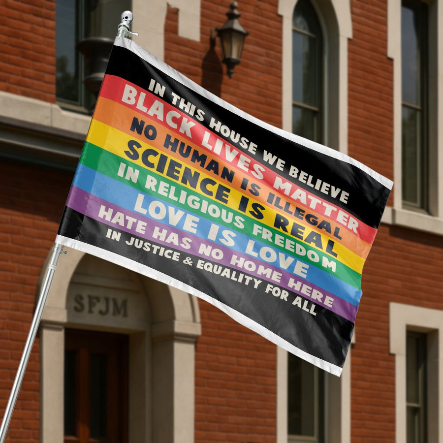 In This House We Believe Flag | Rainbow Progressive Values Garden Decor | Durable Weather-Resistant Polyester | Meaningful Home & Porch Gift