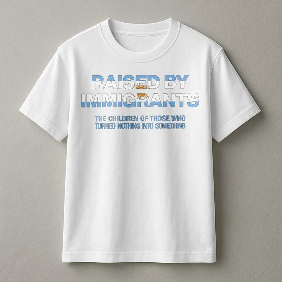 Raised By Immigrants T-Shirt | Argentina Flag Heritage Graphic | Premium Cotton Tee | Gift for Argentinians, Latino Pride Apparel
